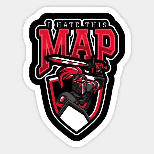 I Hate This Map Sticker by poc98